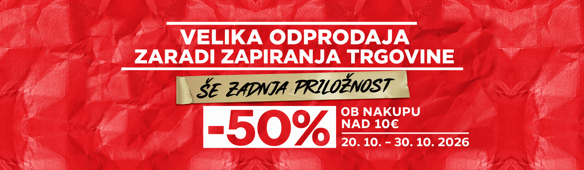 VELIKA ODPRODAJA ZARADI ZAPIRANJA TRGOVINE